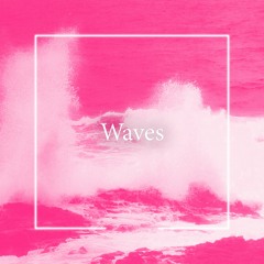 Waves (ft. YUNG NAMELESS) (Prod. PartyAtTheMoonTower)
