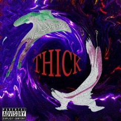 Thick - Hashish Clay & Chiki Chik (Re-Release)