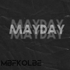 Mayday - (prod.malloy)