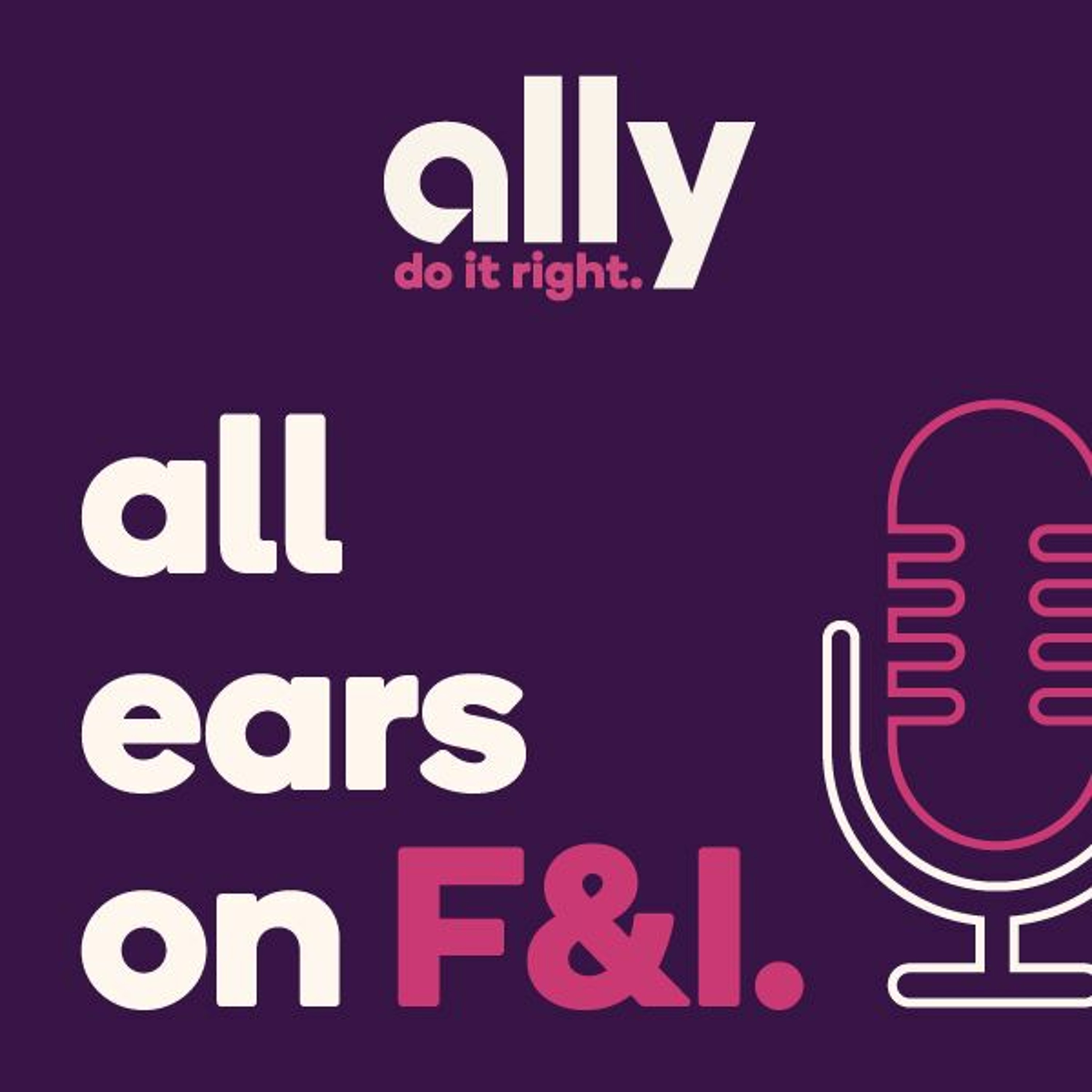 All Ears on F&I | Reshaping the future of F&I