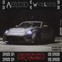 SPEED Feat. ASIDD (Prod. Darkxwayy)