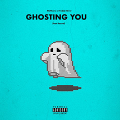 MoThoro x Freddy River - Ghosting You (feat. Rasual)