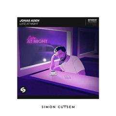 Jonas Aden - Late At Night (Simon Cutsem Remix)