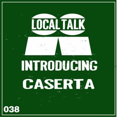 Introducing No.38 - Caserta