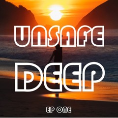 Reality (Deep House Vocal Mix) - Unsafe Deep EP ONE (by Unsafe Released)