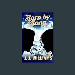 [READ] 📖 Born by Song (Julia Tate Song Series Book 2) Read online
