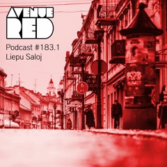 Avenue Red Podcast #183.1 - Liepu Saloj