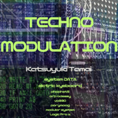 TECHNO MODULATION-katsuyuki Tamai-
