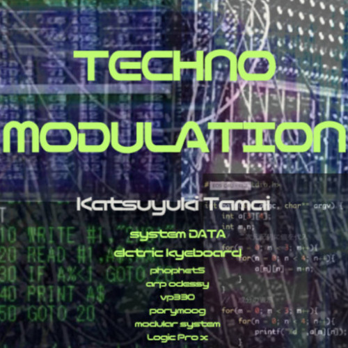 TECHNO MODULATION-katsuyuki Tamai-