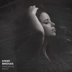 Sander W.  - Steep Bridges (Ft. Emily)