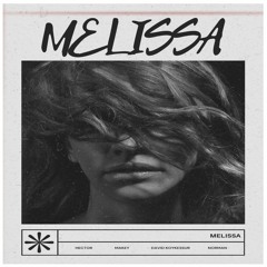 Melissa (Feat. Hector, Makey & David Koylessur)
