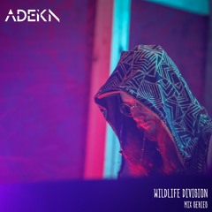 adekn - Wildlife Division Guest Mix