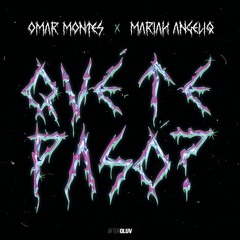 Omar Montes Ft Mariah Angeliq - Que Te Paso (DJ Aytor 2020 Edit)