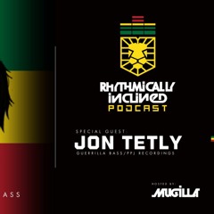 RHYTHMICALLY INCLINED PODCAST: EPISODE 028: GUEST MIX BY JON TETLY