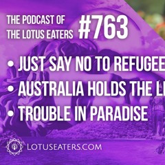 The Podcast of the Lotus Eaters #763