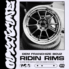 Dem Franchize Boyz - Ridin Rims (OUTTATUNE Remix)