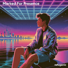 Marked for Presence