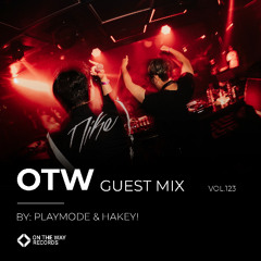 OTW Guest Mix Vol.123: PLAYMODE & Hakey!