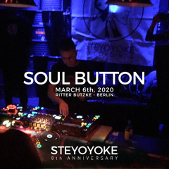 Soul Button at Ritter Butzke, Berlin 06.03.2020 - Steyoyoke 8th Anniversary