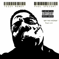 GET THE MESSAGE (biggie cover)