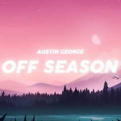 Austin george - off season - without drums version