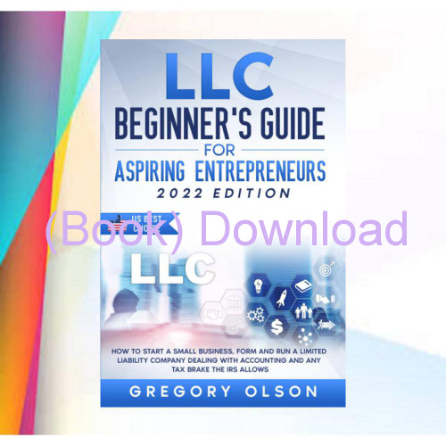 Stream Ebook LLC BeginnerÃ¢Â€Â™s Guide for Aspiring Entrepreneurs: How ...