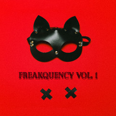 FREAKquency VOL 1.
