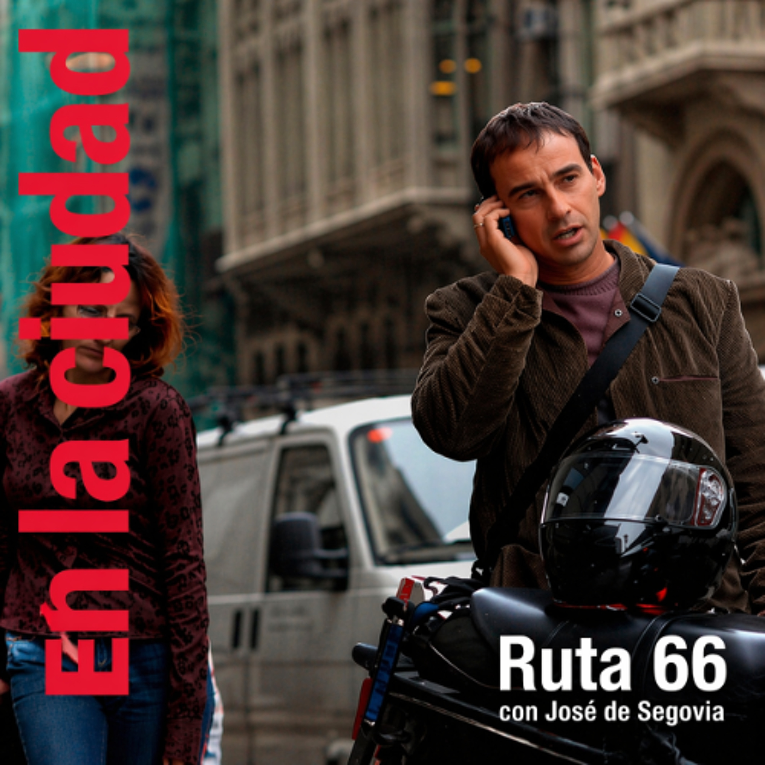 En la ciudad (Hechos 18) - Ruta 66 con José de Segovia episode artwork