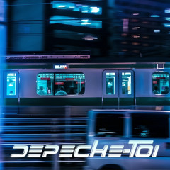 Depeche-Toi