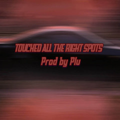 Touch all the right spots (4walls)- ProdbyPlu