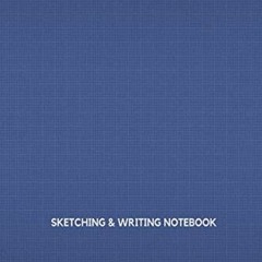 [Get] PDF 📭 Sketching And Writing Notebook: Alternate Lined and Dual Blank Pages by
