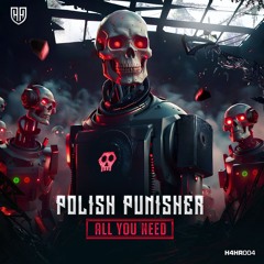Polish Punisher - All You Need