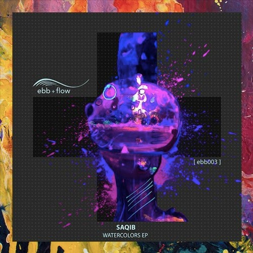 Premiere : Saqib - Watercolors (A - Kintero Remix) (EBB003)
