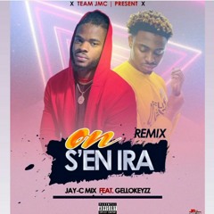 on s'en ira Remix (JAY-C Mix  Ft. Gellokeyzz)
