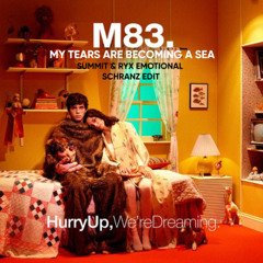M83 - My Tears Are Becoming a Sea (Summit & RYX Emotional Schranz Edit)