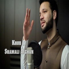 Khob by Shamali Afghan