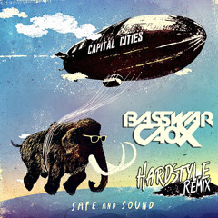 Capital Cities - Safe And Sound (BassWar & CaoX Hardstyle Remix)