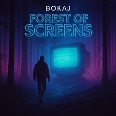 Forest Of Screens