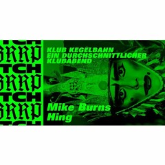 Hing b2b Mike Burns @ Klub Kegelbahn 25.11.2023
