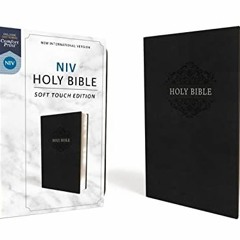 GET EPUB KINDLE PDF EBOOK NIV, Holy Bible, Soft Touch Edition, Leathersoft, Black, Comfort Print by