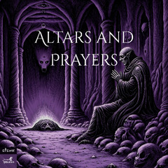 Altars and Prayers