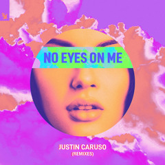 No Eyes On Me (noclue? Remix)