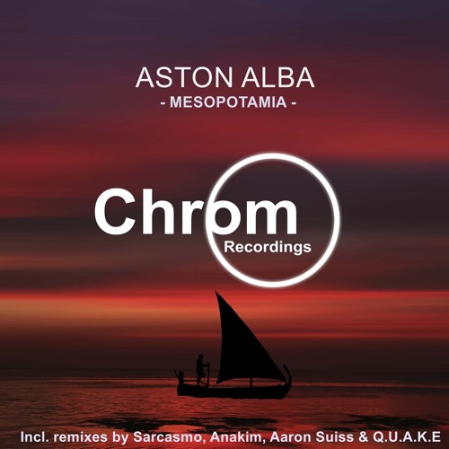 PREMIERE: Aston Alba - Euphrates (Anakim Remix) [Chrom Recordings]