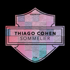 Thiago Cohen - Sommelier [DRM126]