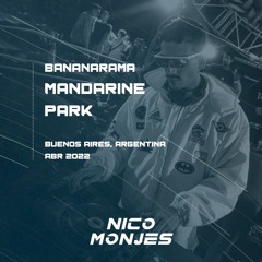 Nico Monjes @ Bananarama Abril-2022 - Mandarine Park, Buenos Aires, Argentina