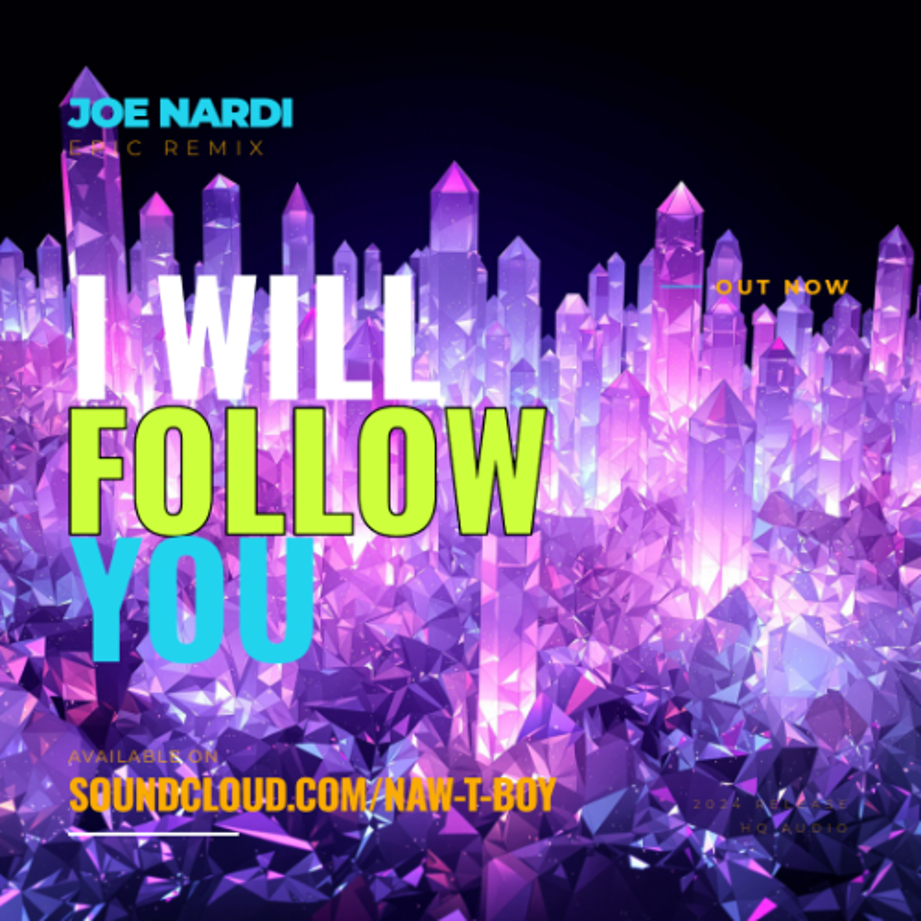 I Will Follow You - Joe Nardi Epic Remix