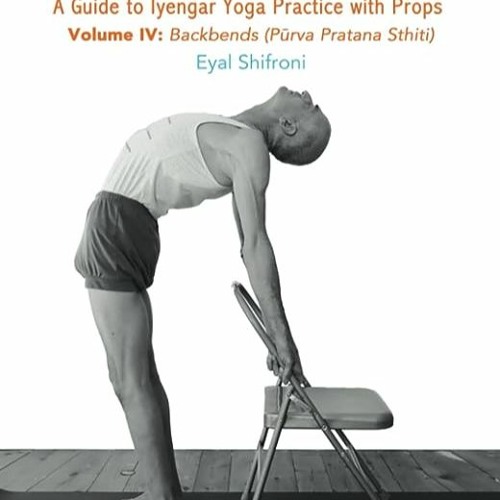 ⭐ READ PDF Props for Yoga. Vol IV. Backbends Free Online