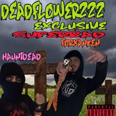 Superbad (feat. 23DOA - DeadFlowerzzz Exclusive)