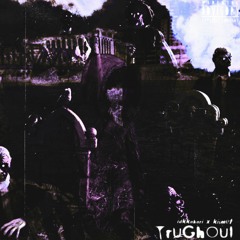 TruGhoul (Shypresident x Kismet)