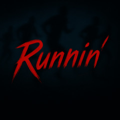 Runnin'